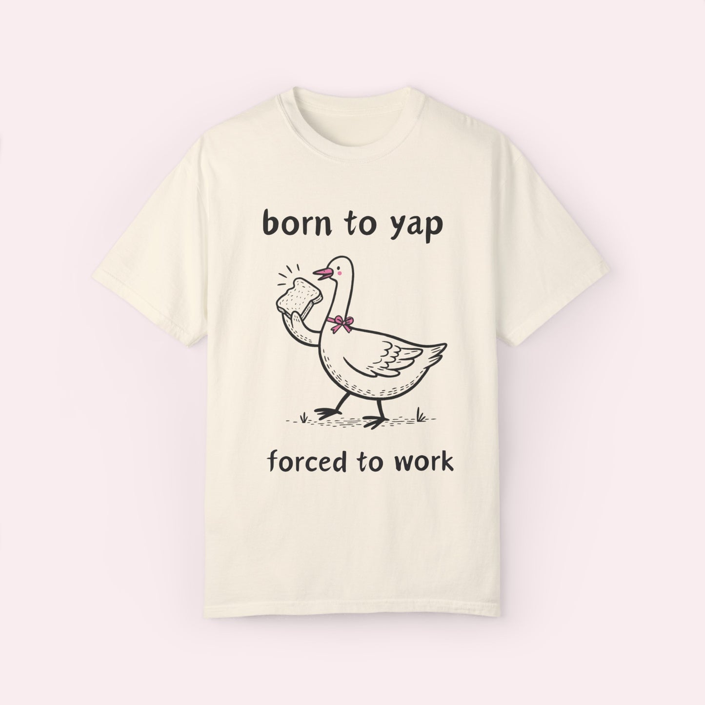 Born to Yap Forced to Work