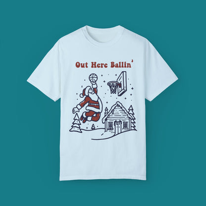 Out Here Ballin - Santa Basketball Christmas Shirt